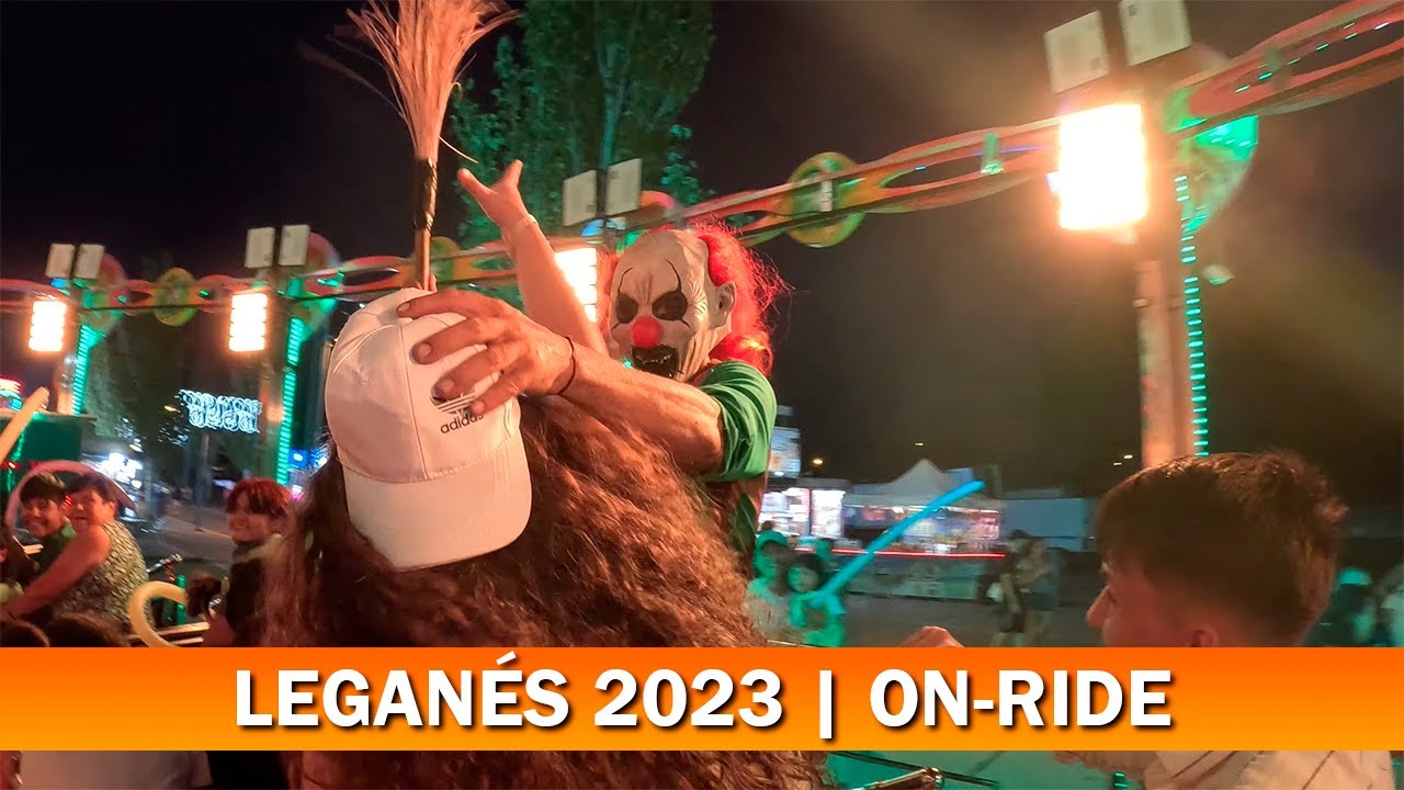 TREN DE LA BRUJA (M. Diaz) | ON-RIDE POV | Leganés 2023 - Ferias A TOPE