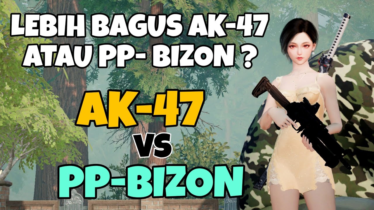 WEAPON UTAMA TERBAIK SAAT INI | PILIH AK-47 ATAU PP-BIZON | GARENA UNDAWN (ANDROID/IOS/PC)