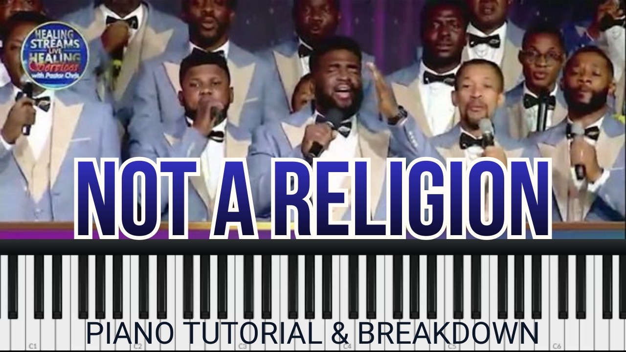 NOT A RELIGION BY UCHE AND LOVEWORLD SINGERS | PIANO TUTORIAL