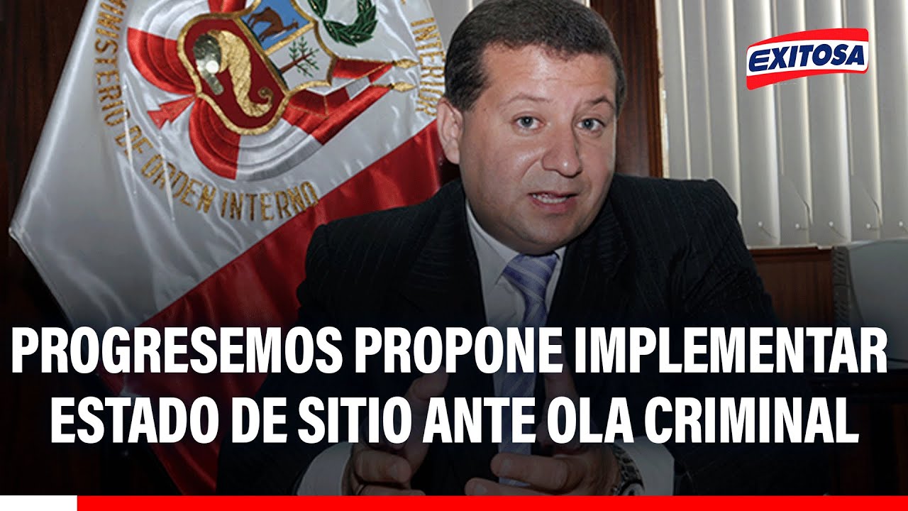 🔴🔵 Candidato a diputado por Progresemos busca implementar ESTADO DE SITIO en Perú ante ola criminal