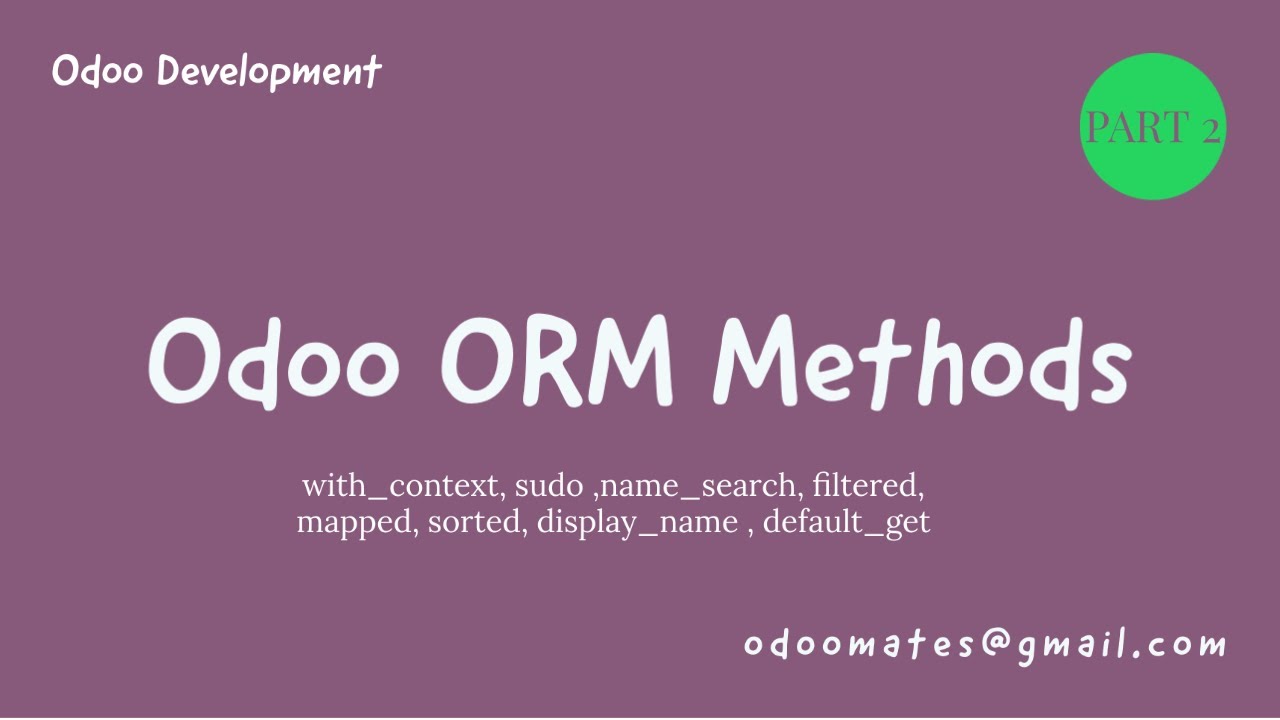 Odoo ORM Methods  - Part 2