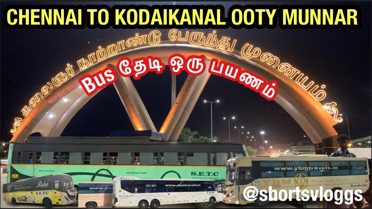 💢Chennai kilambakkam To Kodaikanal Ooty SETC TNSTC Bus தேடி ஒரு பயணம்⁉️