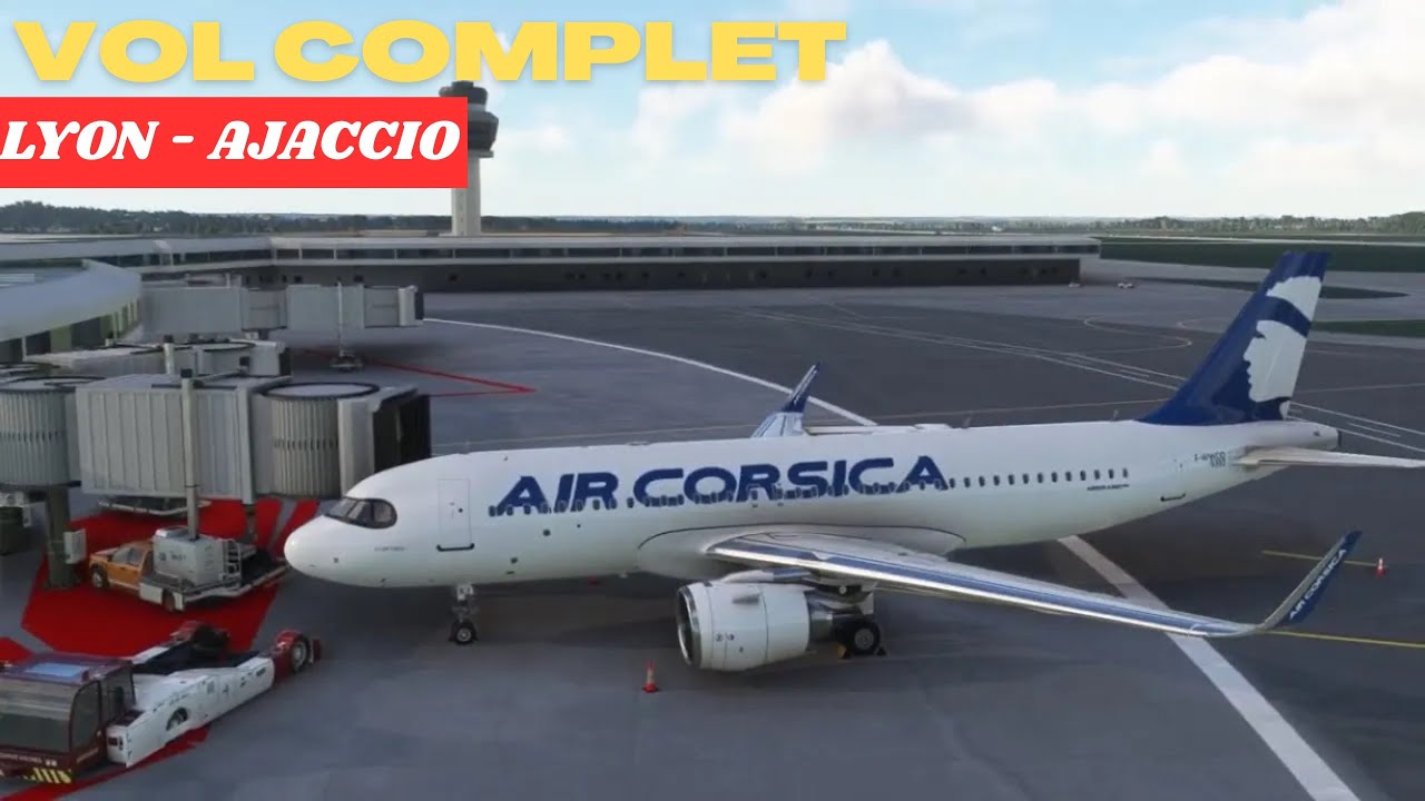 Vol complet l Lyon ✈ Ajaccio [ A320 neo - Air Corsica ]