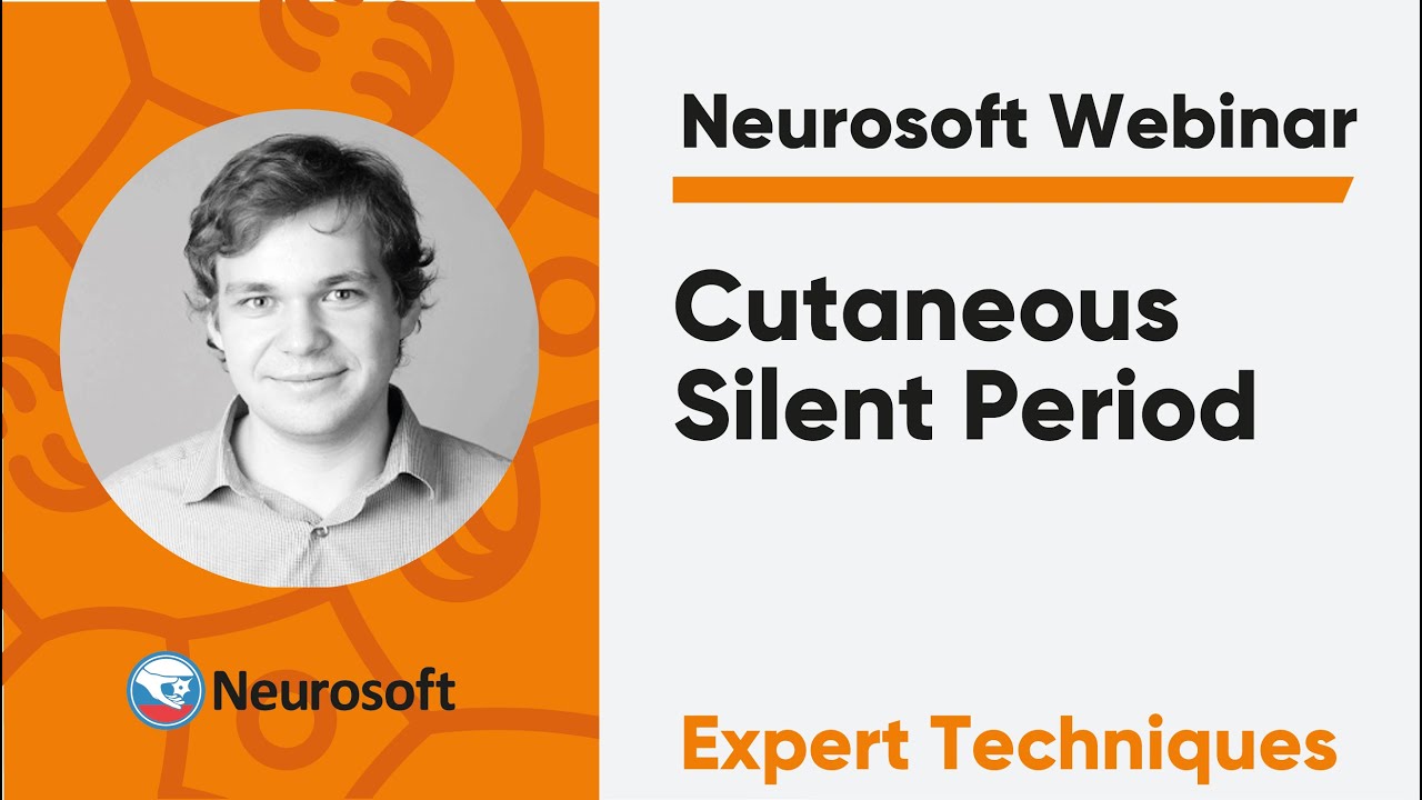 Cutaneous Silent Period | Neurosoft Webinar 