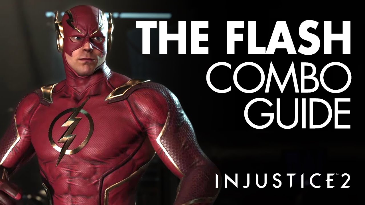 THE FLASH Beginner Combo Guide - Injustice 2