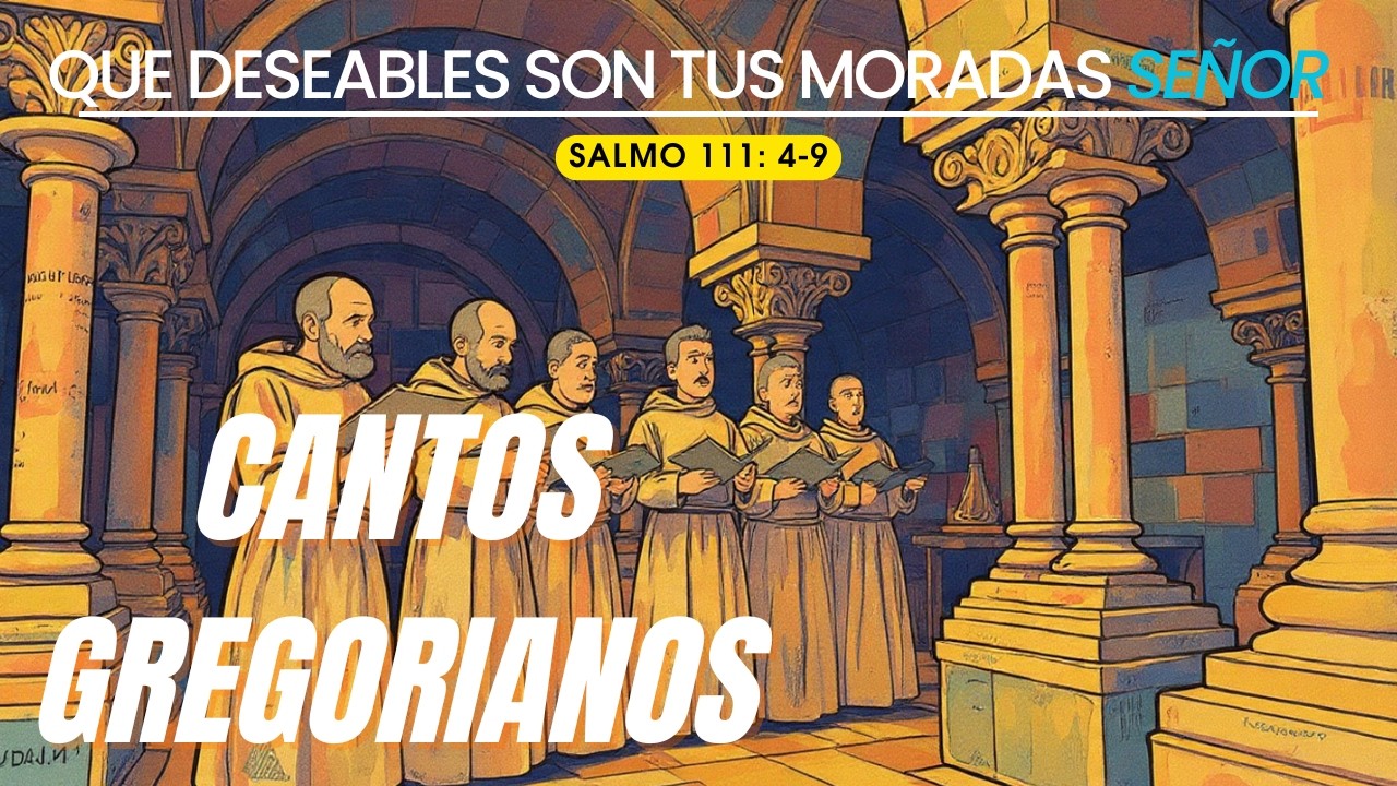 CANTO GREGORIANO|QUE DESEABLES SON TUS MORADAS#cristo #dios #fe #gregorianchant #youtube #music