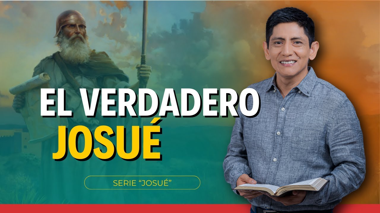 🔴 Lecci&oacute;n 10: EL VERDADERO JOSU&Eacute; | Pr Joel Acu&ntilde;a | Escuela Sab&aacute;tica