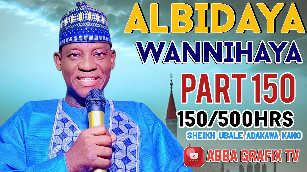 Annabi ya karbo sallah tare da dokokinta karatun 500hrs kashi na 150 daga Sheikh Ubale Adakawa Kano