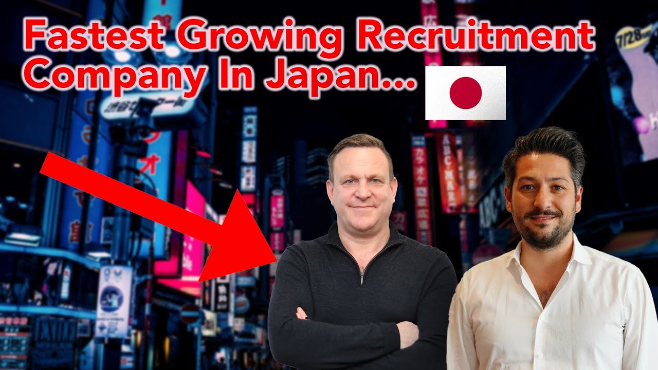 Fastest-Growing Recruitment Company in Japan and how they&rsquo;re Using Youtube to Win...