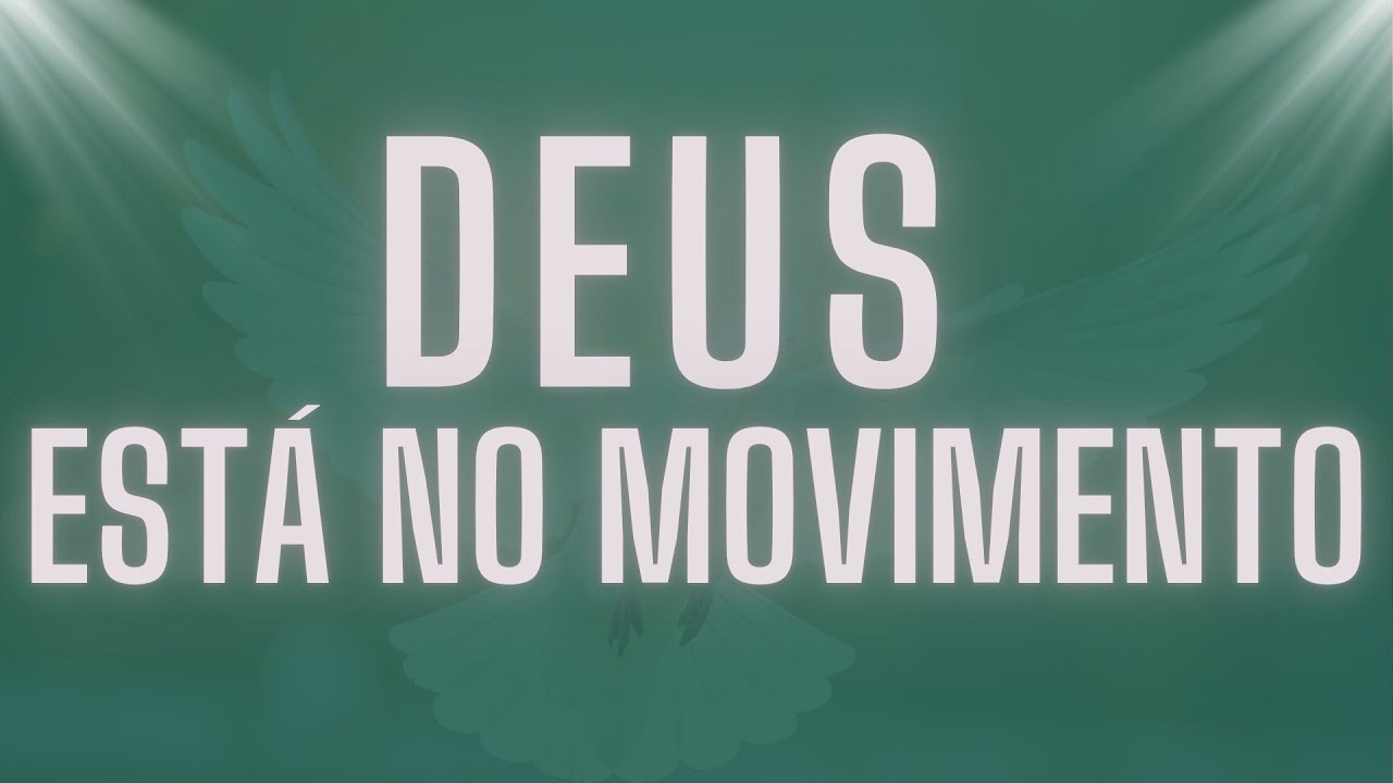 Deus Está No Movimento | Fundo Musical | 