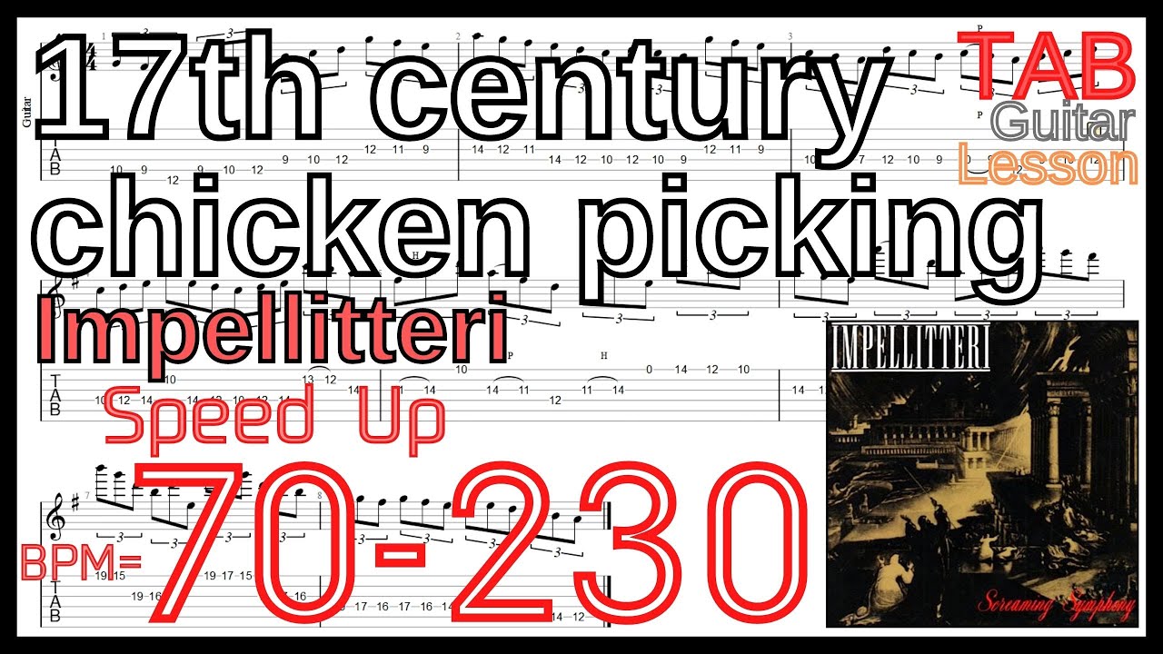 【Speed Up】17th century chicken picking / Impellitteri TAB Guitar Shred Lesson BPM70-230【Pikingピッキング】