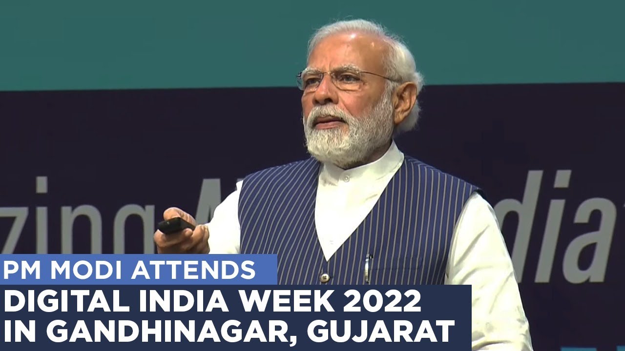 PM Modi attends Digital India Week 2022 in Gandhinagar, Gujarat