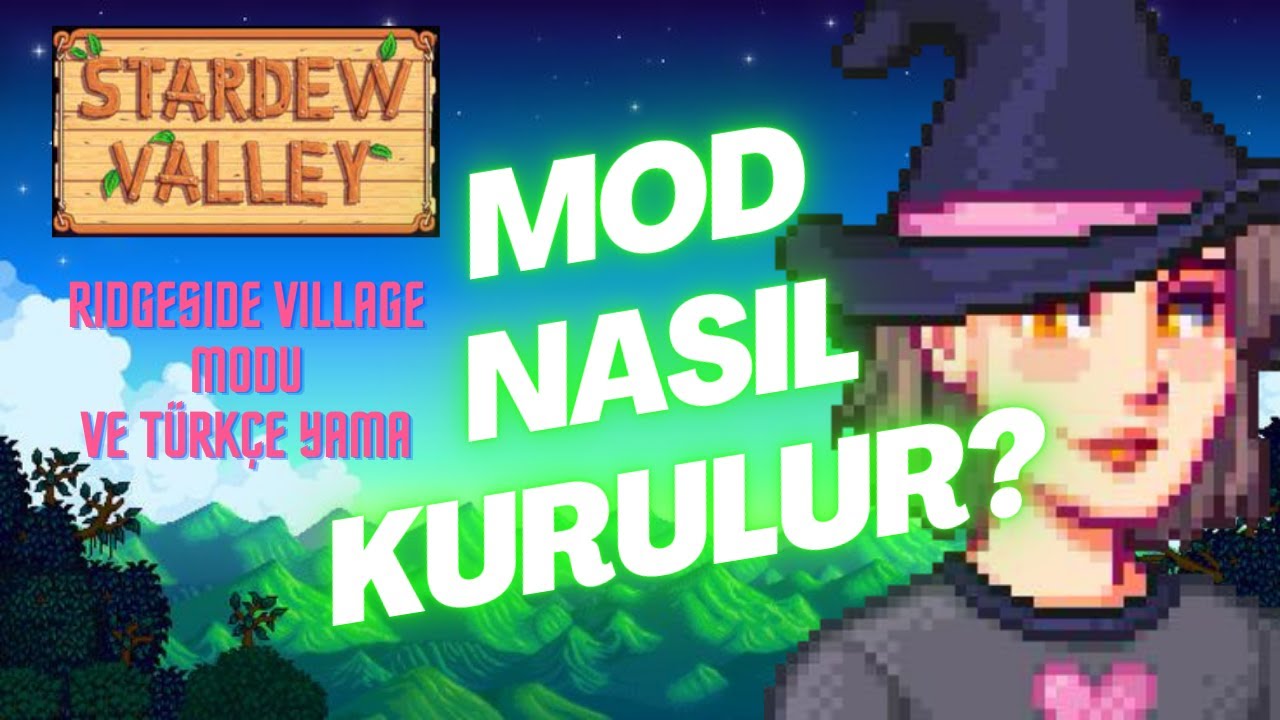 STARDEW VALLEY MOD NASIL KURULUR? - Ridgeside Village Mod Kurma ve Türkçe Yama