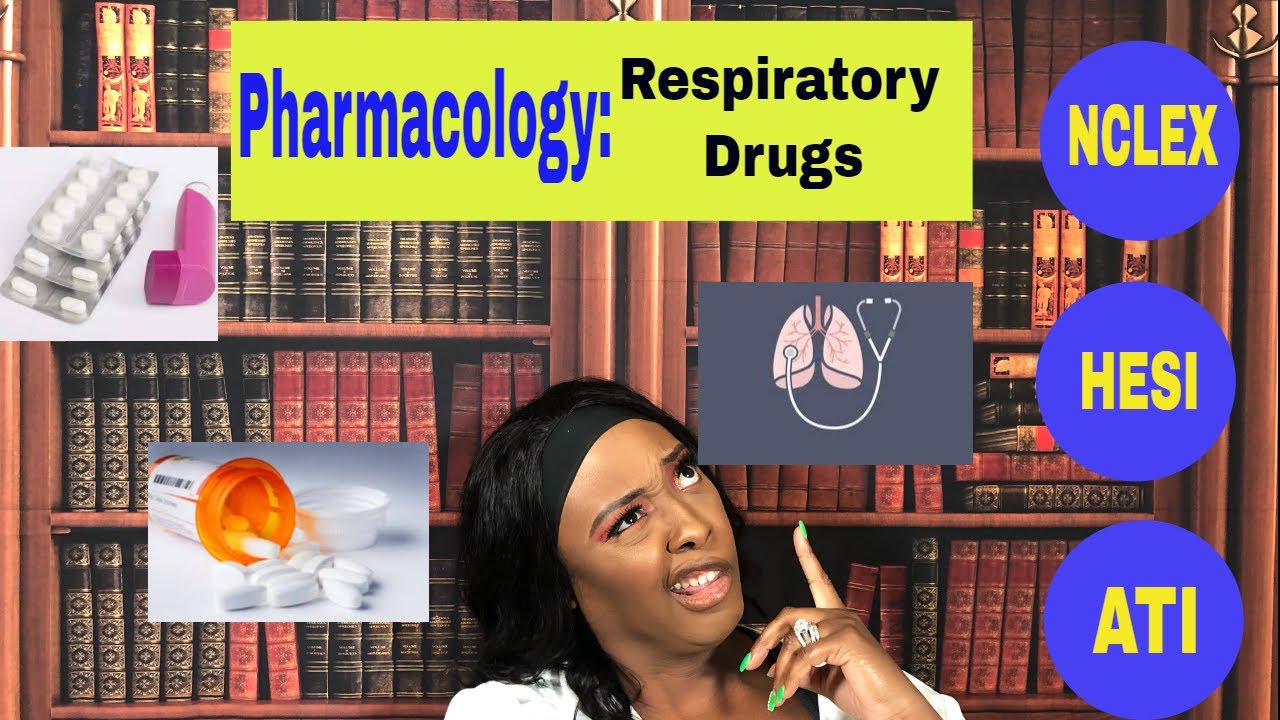 Pharmacology: Respiratory Drugs