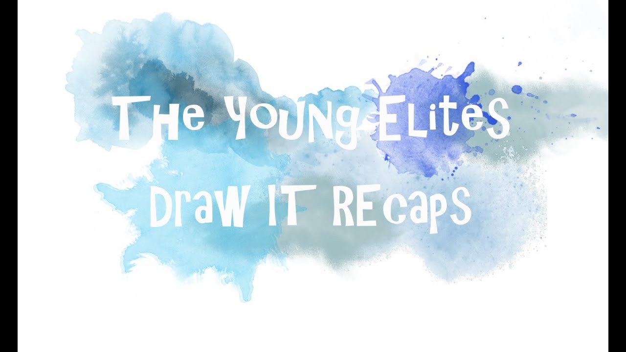 The Young Elites RECAP | Draw it