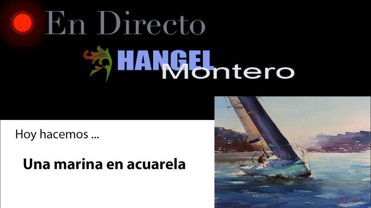 Hoy hacemos una MARINA en ACUARELA - Hangel Montero