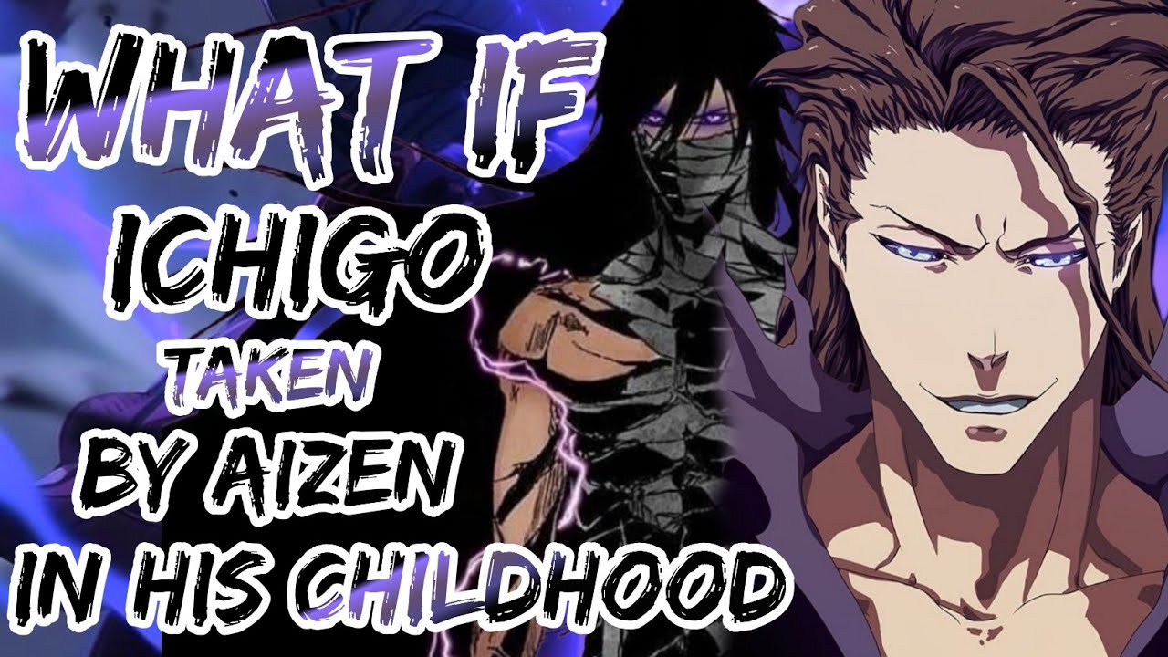 ESPADA GOD ICHIGO | What If Ichigo Taken By Aizen In His Childhood