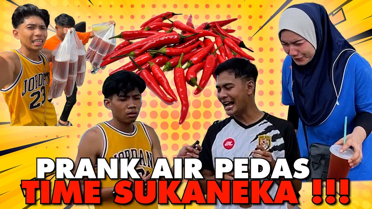 PRANK AIR PEDAS TIME SUKANEKA !!! ALIEFF SAMPAI MUNTAH !!!