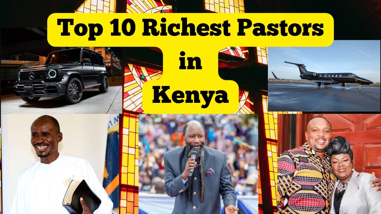 Top 10 Richest Pastors in Kenya 2025