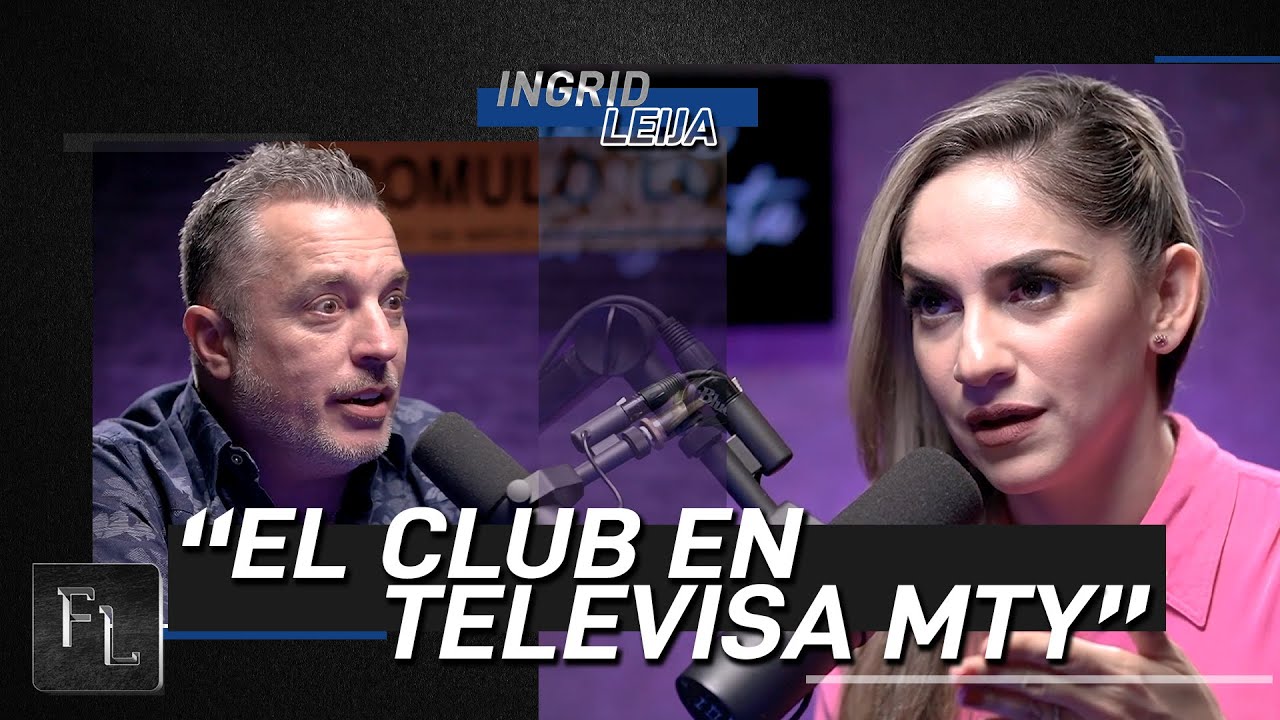 Lo que no se ha dicho de El Club en Televisa Mty - Ingrid Leija