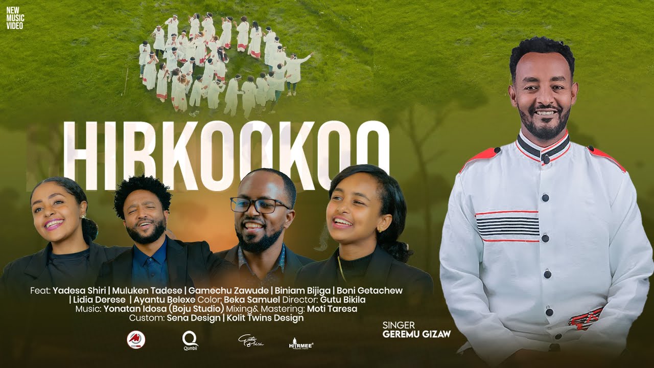 GEREMU GIZAW : HIRKOOKOO .!