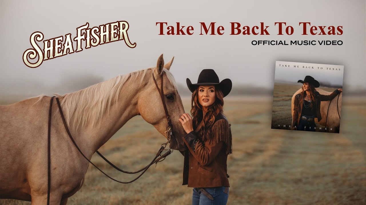Shea Fisher • Take Me Back To Texas • Official Music Video
