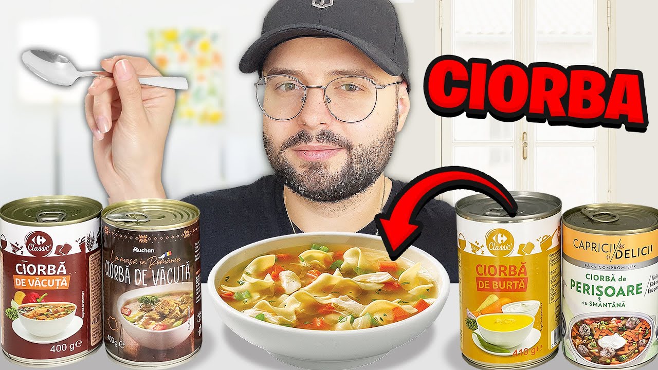 Am incercat TOATE CIORBELE la CONSERVA! Care e cea mai buna?
