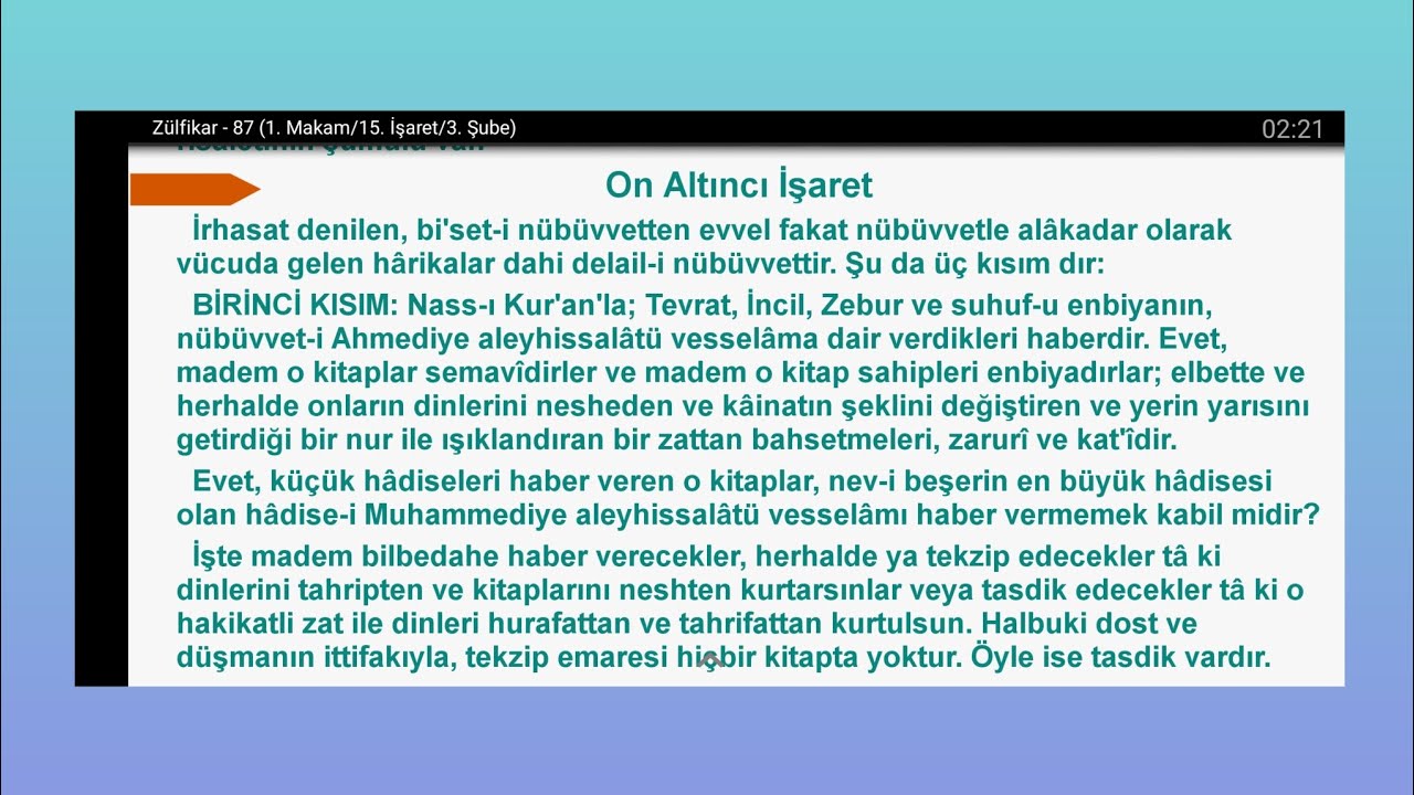 Yahudi alimler veya Nasrani kıssîsler, Hz Muhammed sav'in hiç bir yanlışını gösteremedi.