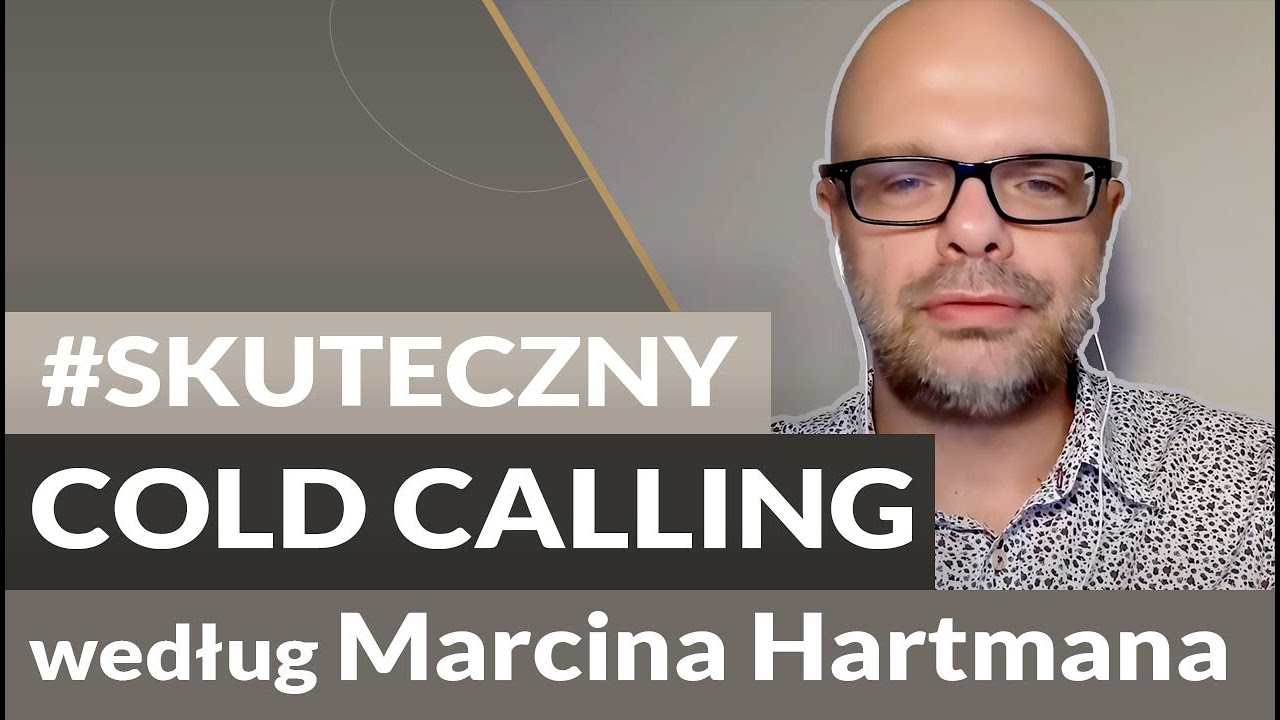 Flipnoza w #coldcall i inne skuteczne narzędzia | Cold call oczami Marcina Hartmana | Dobra Sprzedaż