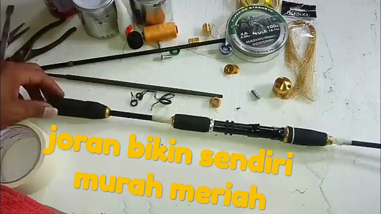 membuat joran pancing sendiri murah meriah || part 1