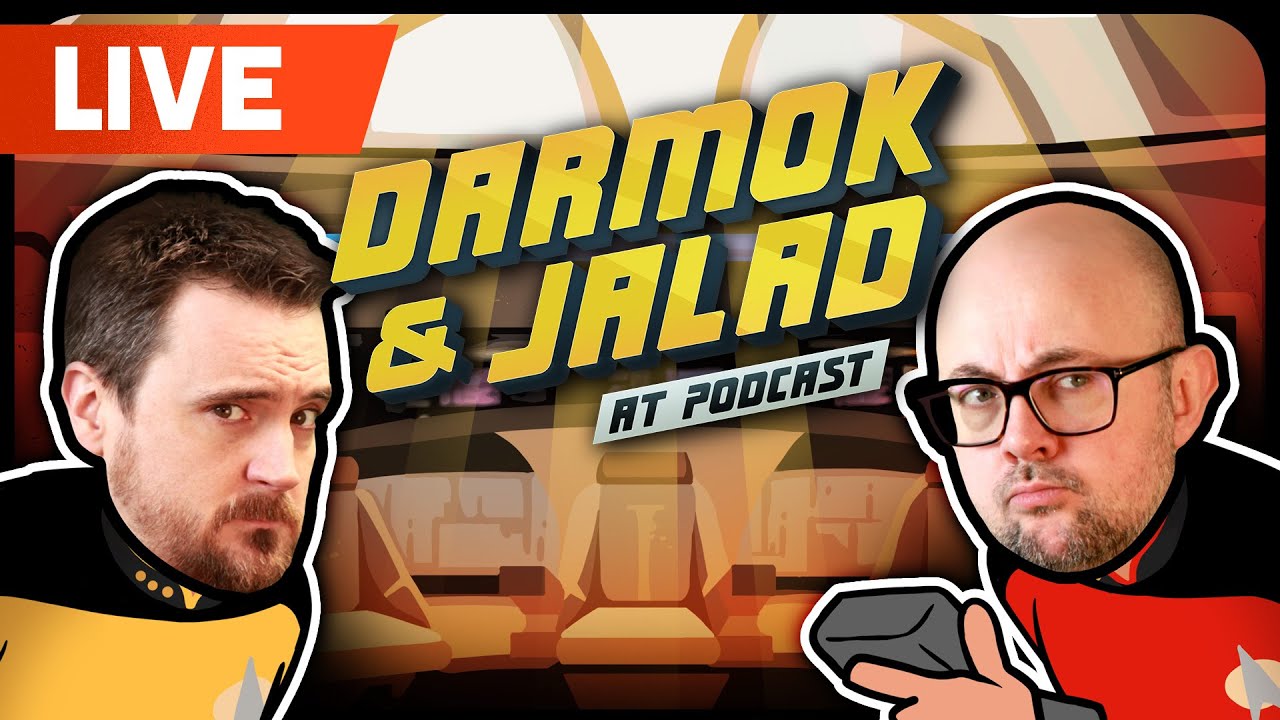 Darmok & Jalad! A Live Podcast | Ben & Pyrion