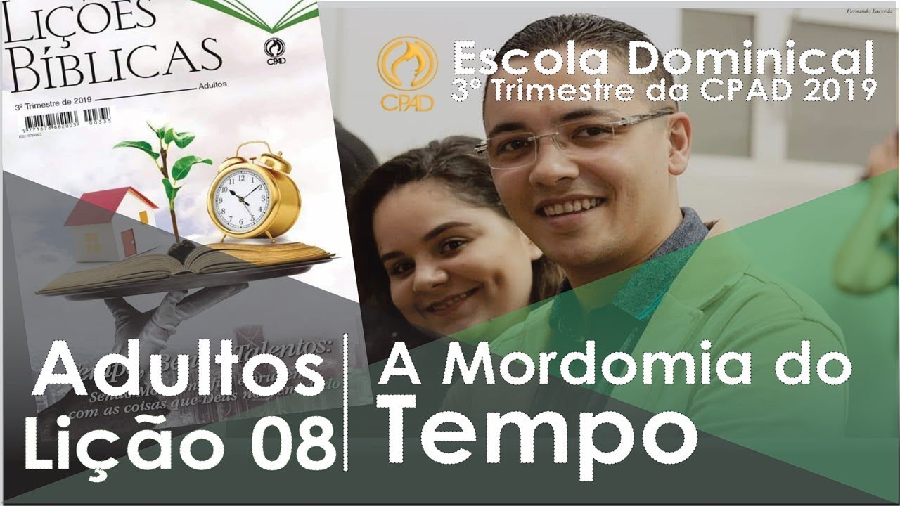 Lição 8 - A Mordomia do Tempo – Adultos