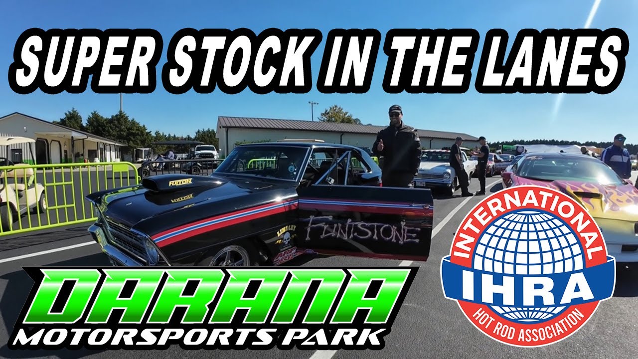 Super Stock в автоспортивном парке Lanes/IHRA Darana