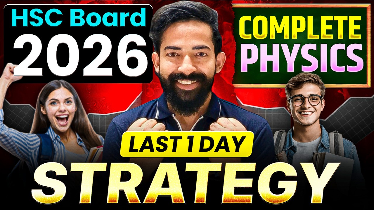 Last 1 Day Strategy for Physics HSC Board 2026 | 90+ Marks Guaranteed Plan 🔥