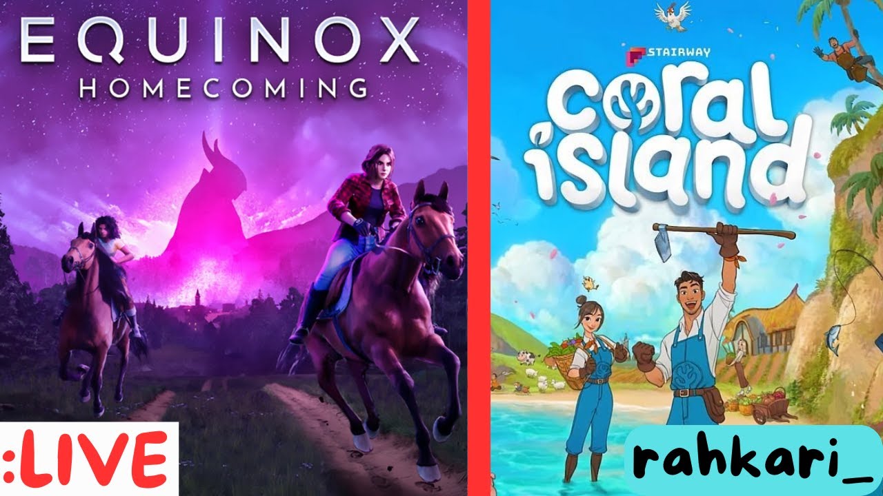 LIVE! Cozy-Time! Equinox und Coral Island!  :D