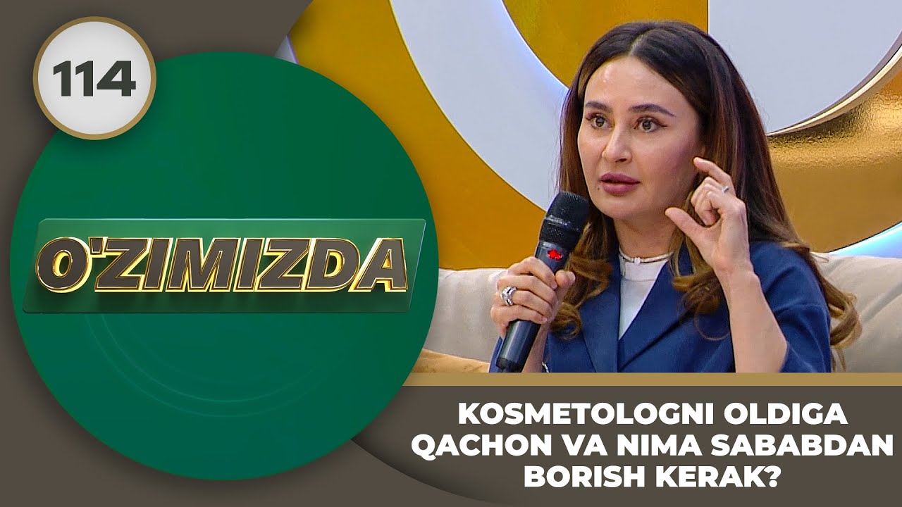 O'zimizda Tok Shou 114-son KOSMETOLOG OLDIGA QACHON VA NIMAGA SABABDAN BORISH KERAK? (06.09.2024)