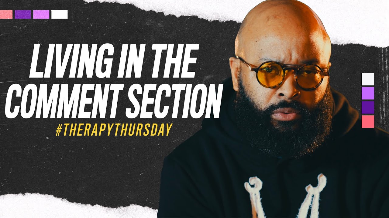 Living In The Comment Section | Therapy Thursday | Issac Curry