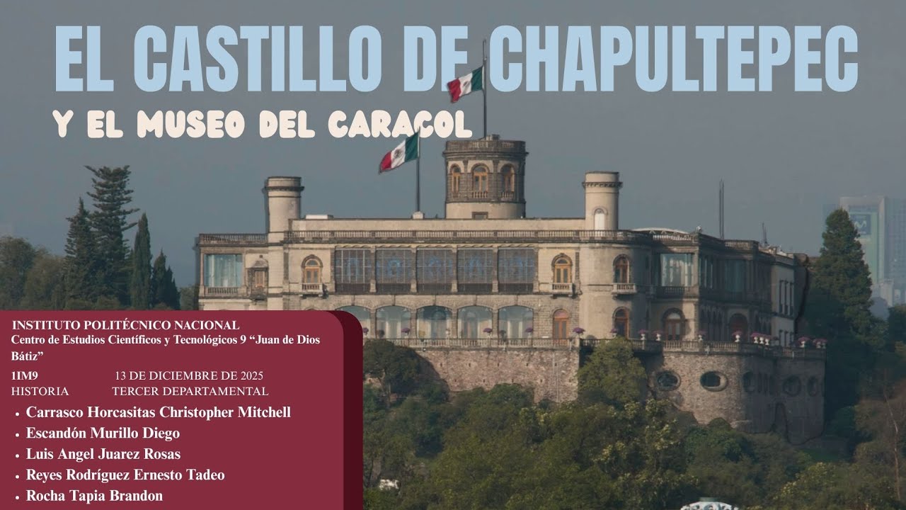 1IM9| El Castillo de Chapultepec 