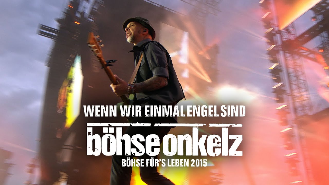 Böhse Onkelz - Wenn wir einmal Engel sind (Böhse für's Leben)