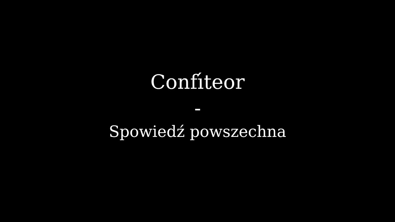 Конфитер | Общая исповедь | Церковная латынь