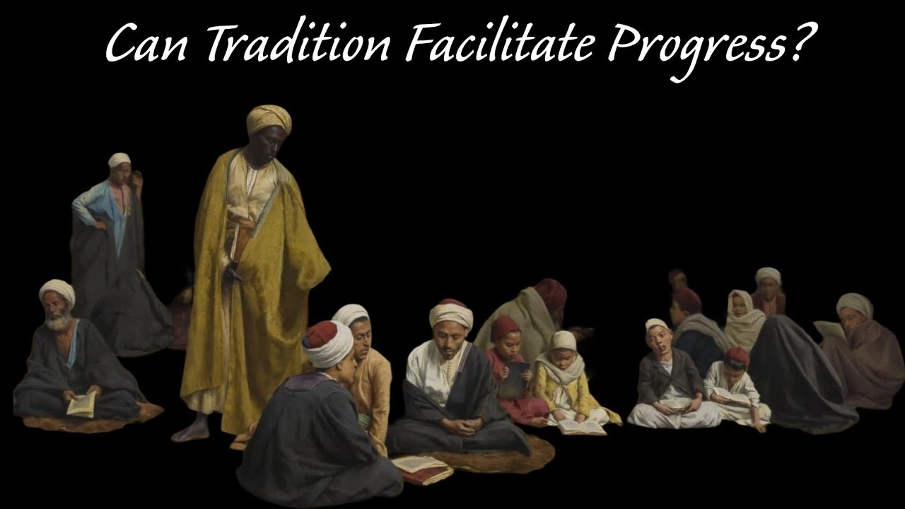 Tradition, Progress and Dynamism