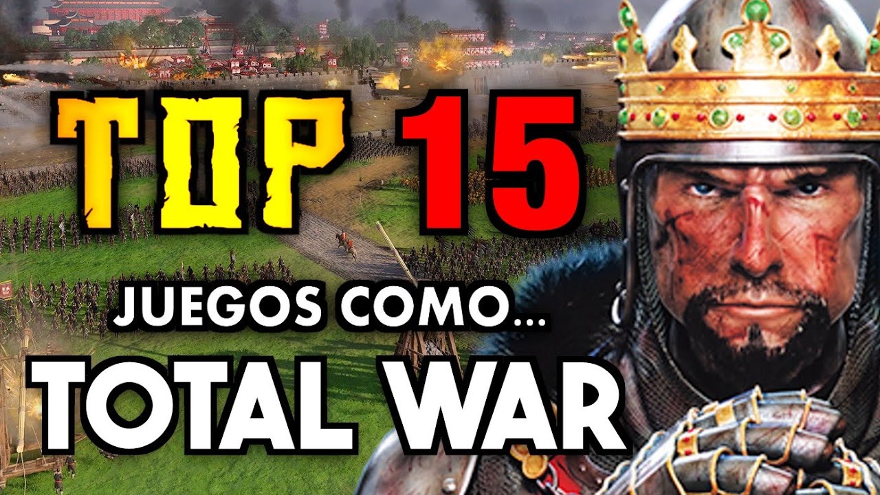 TOP 15 JUEGOS COMO TOTAL WAR