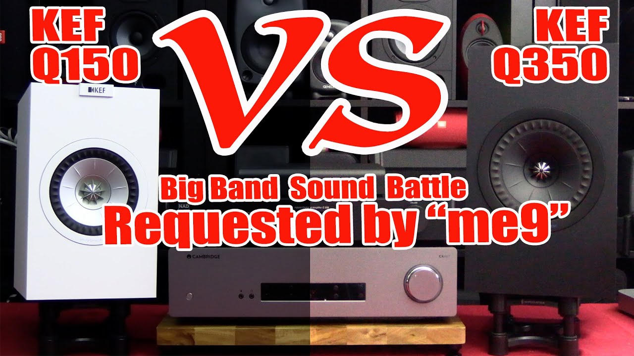 KEF Q150 VS KEF Q350 Sound Battle - REQUESTED by 