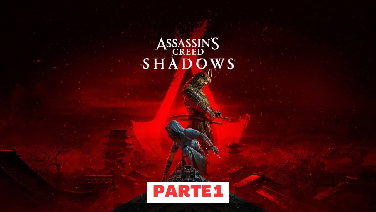 ASSASSINS CREED SHADOWS - PARTE 001
