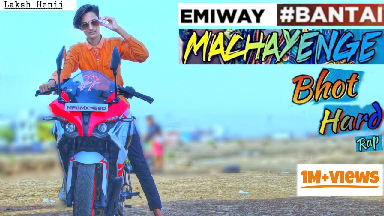 Machayege Emiway Bantai New Rap Song Bhot Hard Rap Song 20l9