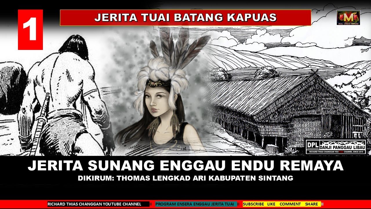 JERITA SUNANG ENGGAU ENDU REMAYA  -PART 1