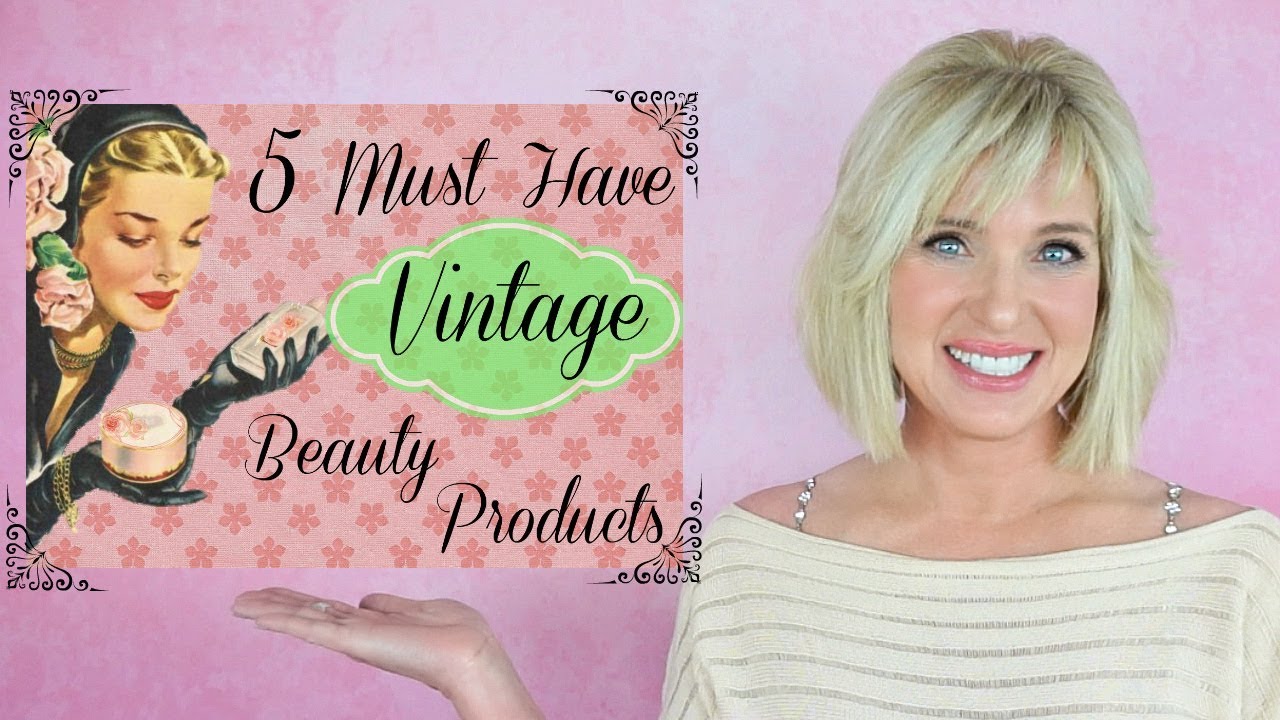 BEST Vintage BEAUTY PRODUCTS That REALLY WORK! Must Haves (2019)