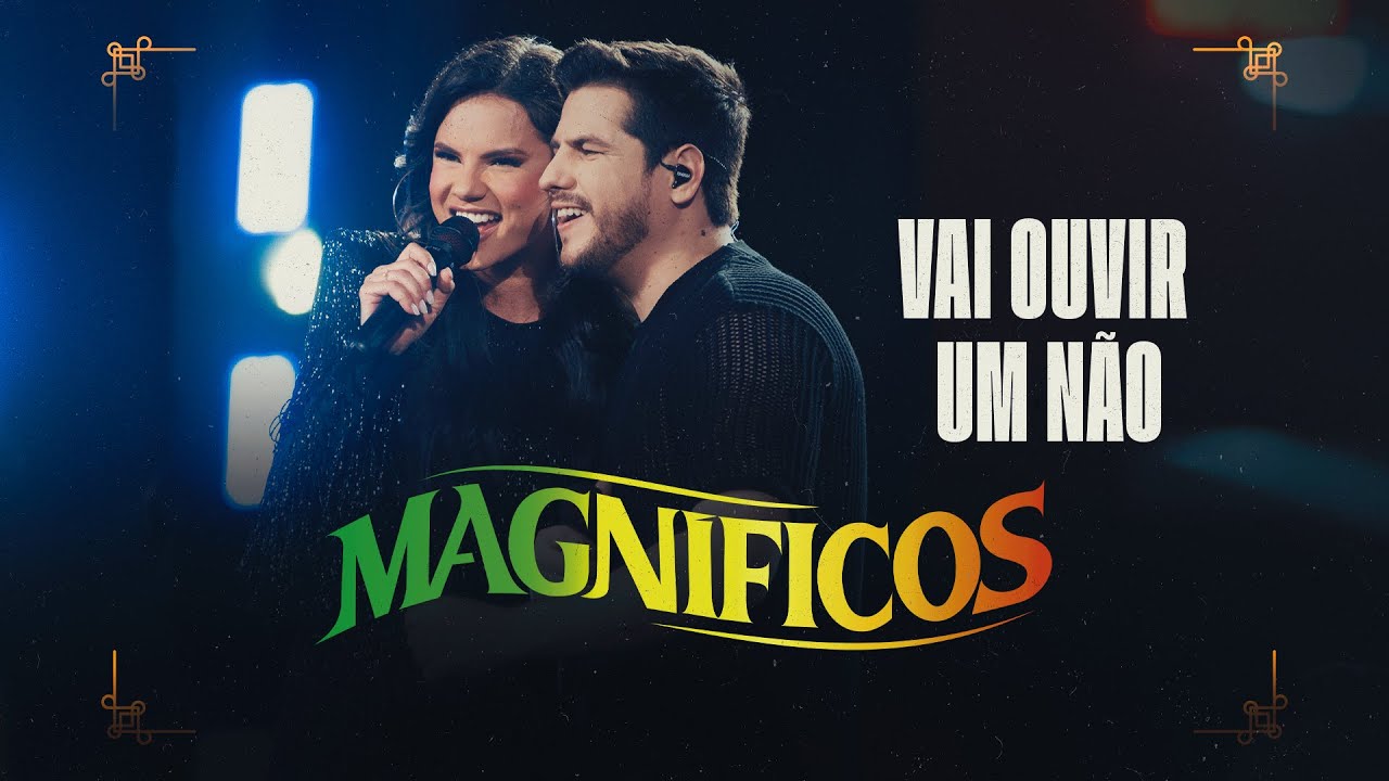 VAI OUVIR UM NÃO - Banda Magníficos (DVD A Preferida do Brasil)