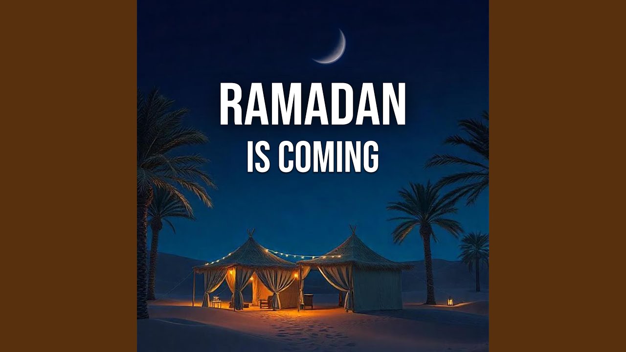 Ramadan Is Coming