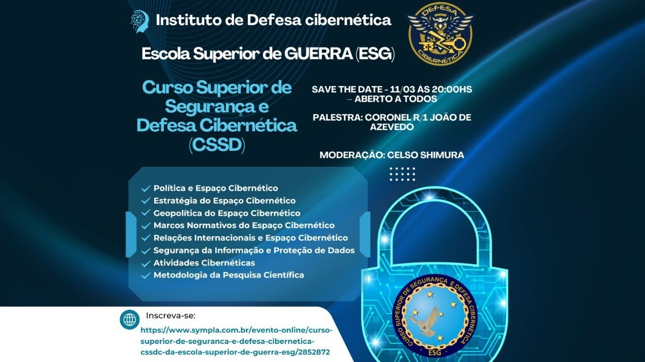 Curso Superior de Segurança e Defesa Cibernética (CSSDC) da Escola Superior de Guerra (ESG)
